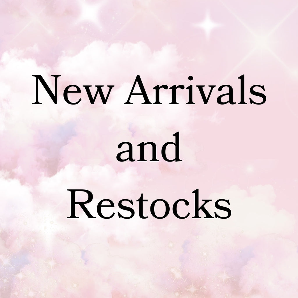 NEW ARRIVALS AND RESTOCKS