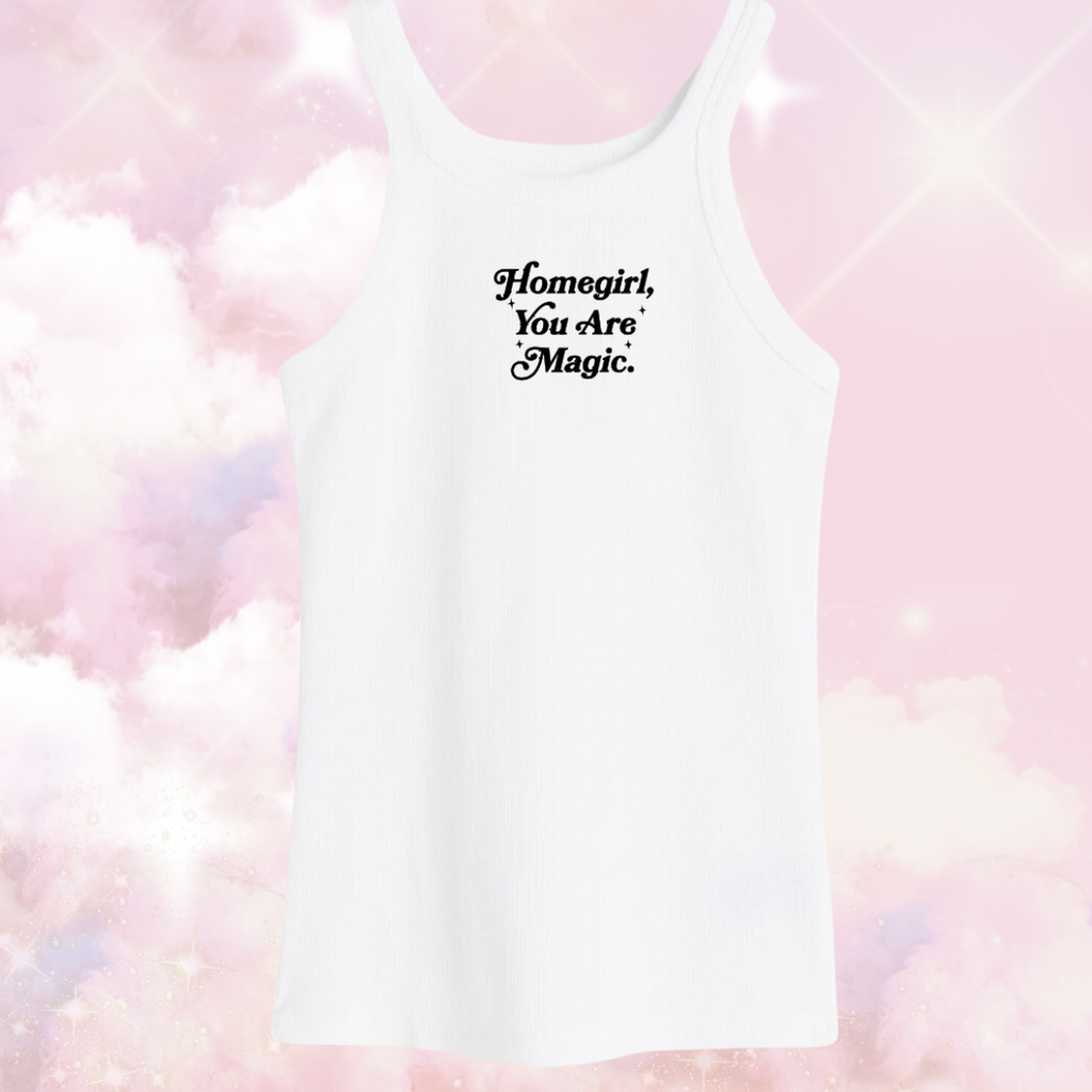 White - Homegirl You Are Magic Ribbed tank top - (women size)