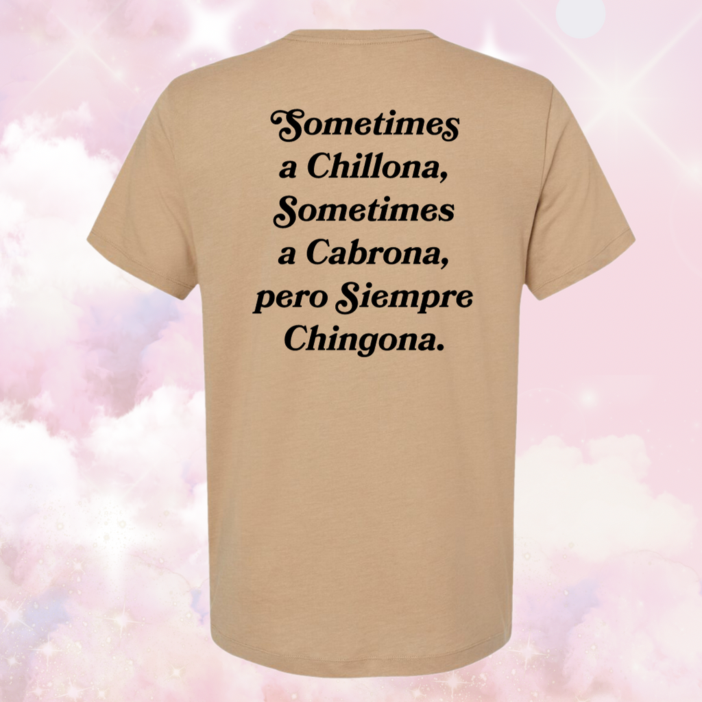 Tan - Siempre Chingona - Unisex Tan Tshirt