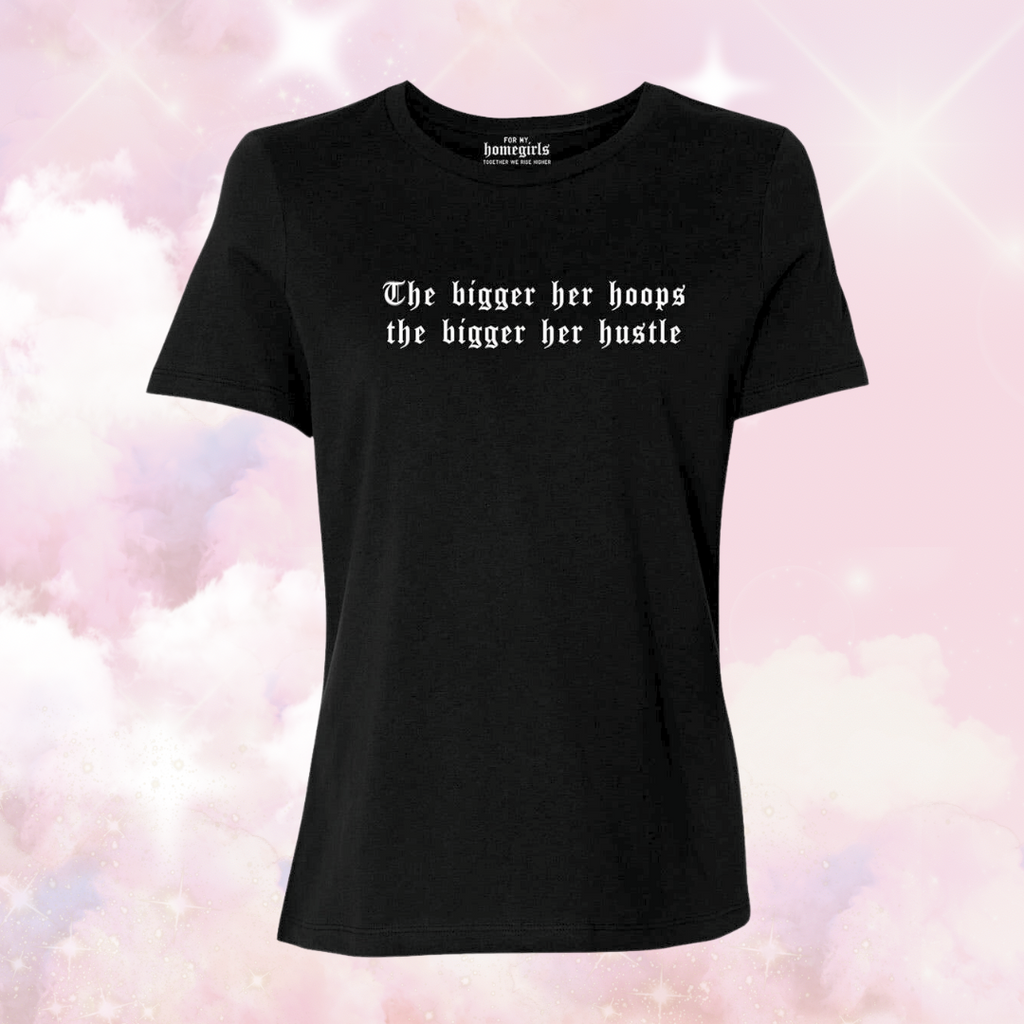 The bigger her hoops  the bigger her hustle- Women’s Triblend Tee Black