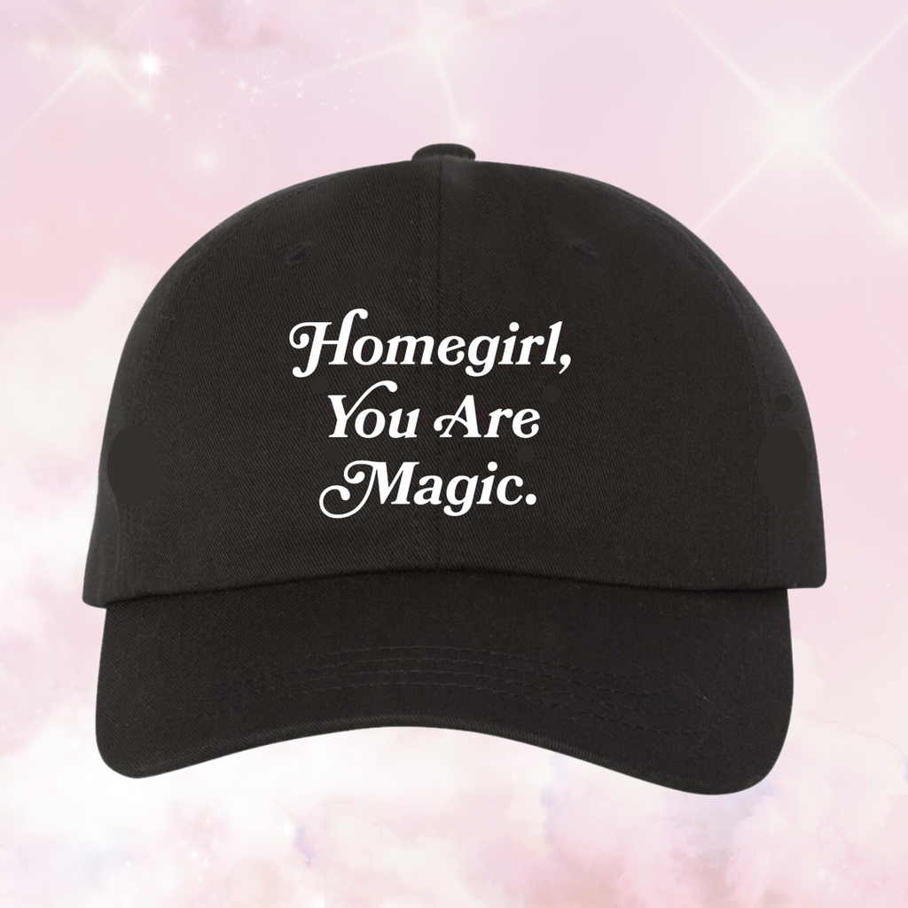 Homegirl You Are Magic Hat - Black