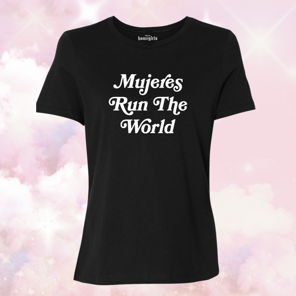 Mujeres Run The World - Women’s Tee (black)