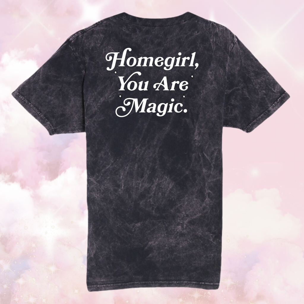 (Copy) Homegirl, you are magic- Unisex Tee (mineral wash black)
