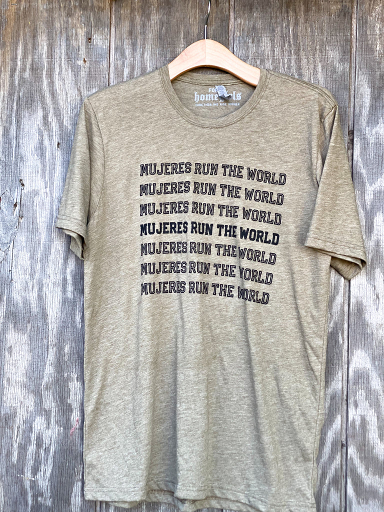 Olive Green Mujeres Run The World (Unisex T-Shirt)
