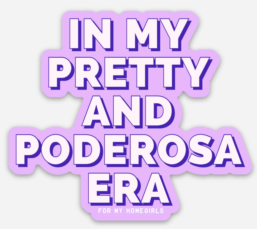 Pretty and poderosa era sticker