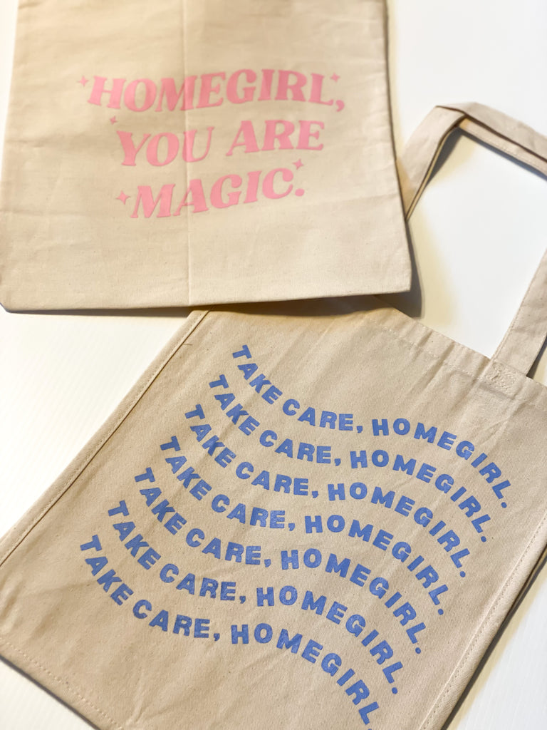 Take care Homegirl canvas tote bag